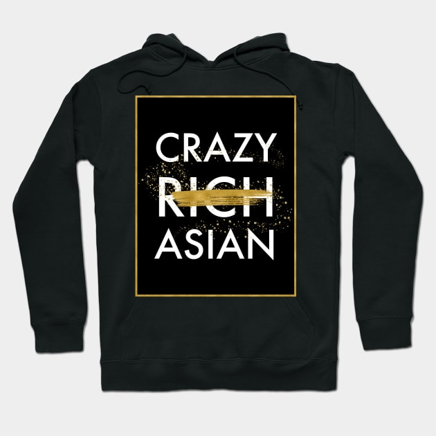 Crazy Not Rich Asian Hoodie by literarylifestylecompany